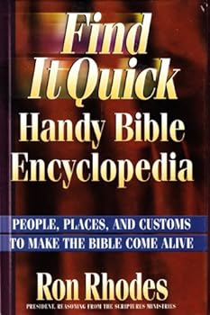 Hardcover Find It Quick Handy Bible Encyclopedia - People, Places, and Customs To Make The Bible Come Alive Book