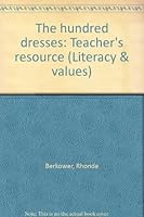 The hundred dresses: Teacher's resource (Literacy & values) 0789124432 Book Cover