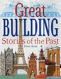 Great Building Stories of the Past