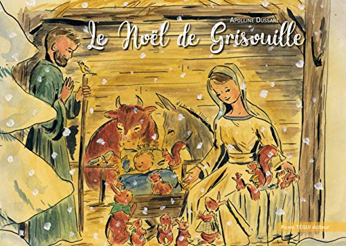 Le Noël de Grisouille - Conte de Noël Le Noël de Grisouille - Conte de Noël