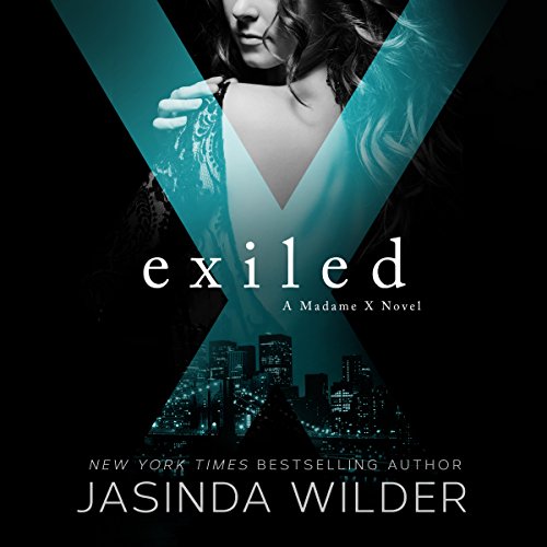 Exiled Madame X, Book 3 (Audible Audio Edition) Jasinda