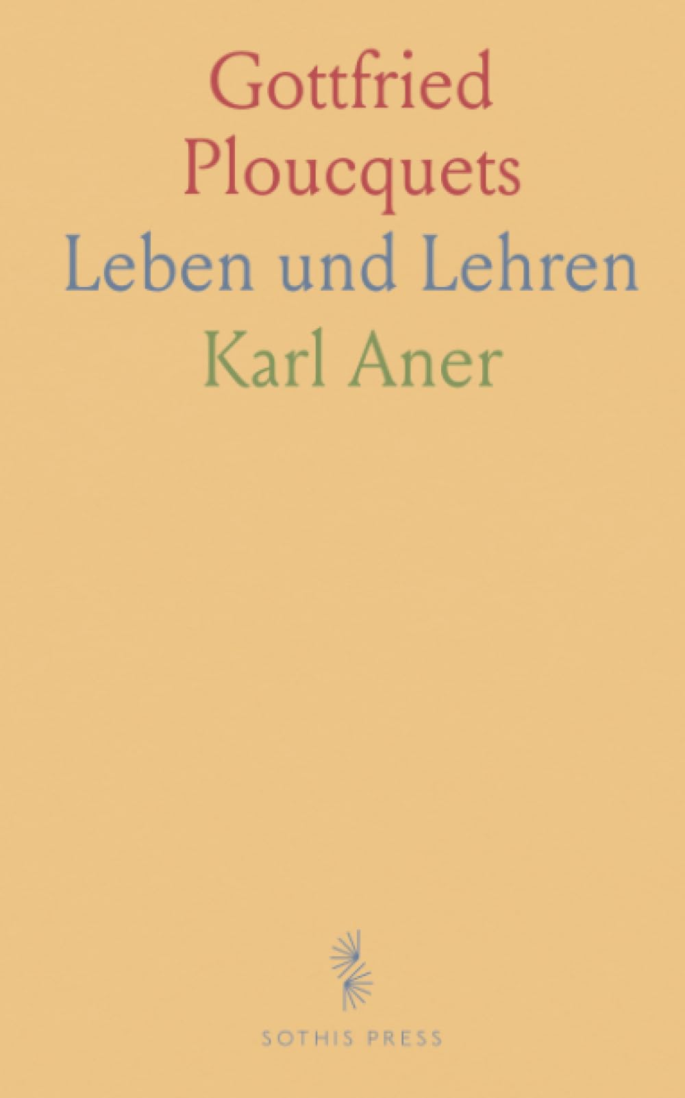 Gottfried Ploucquets: Leben und Lehren
