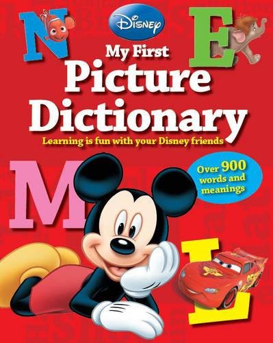 Télécharger Disney My First Picture Dictionary: Over 900 Words and Meanings Gratuit