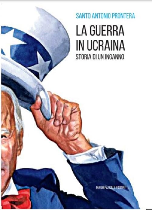 La guerra in Ucraina. Storia di un inganno