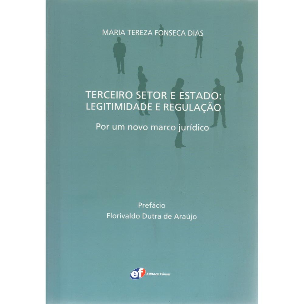 Capa de Terceiro setor e Estado legitimidade e regulação - por um novo marco jurídico