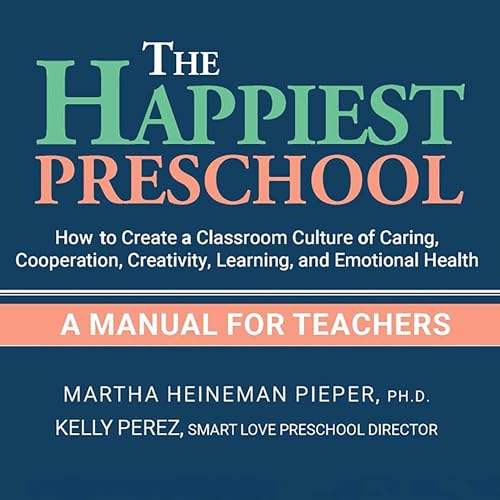The Happiest Preschool by Martha Heineman Pieper, Kelly Perez episode artwork