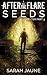 Seeds (After the Flare Book 3)