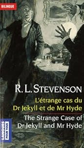 Livres Couvertures de L'étrange cas du Dr Jekyll et de Mr Hyde : Edition bilingue anglais-français