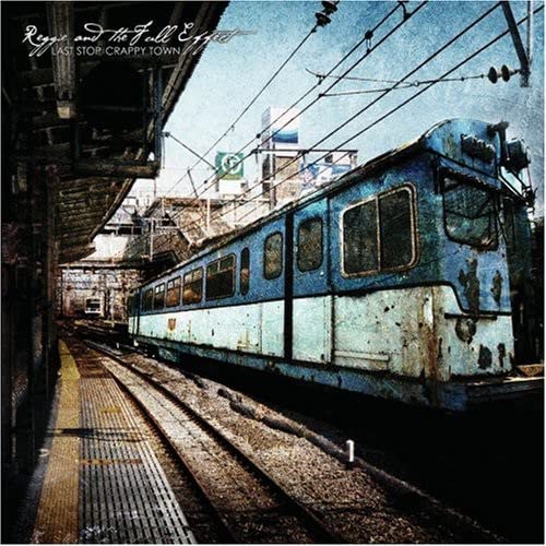 Last Stop: Crappy Town [Audio CD] Reggie And The Full Effect