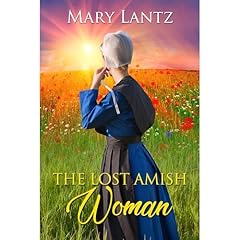 The Lost Amish Woman Audiolibro Por Mary Lantz arte de portada