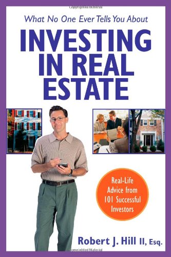 Buy What No One Ever Tells You About Investing in Real Estate: Real-Life Advice from 101 Successful Investors — BookShops.in