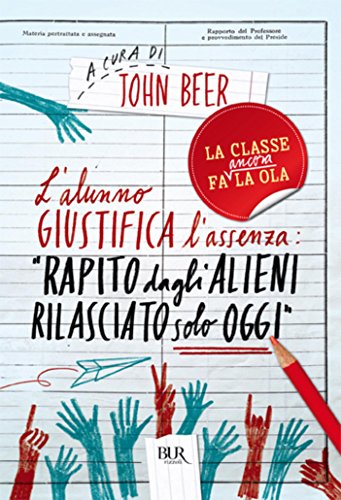 John Beer (a cura di) – L’alunno giustifica l’assenza (2013)