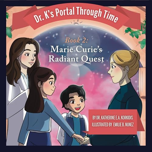 Page de couverture de Marie Curie’s Radiant Quest