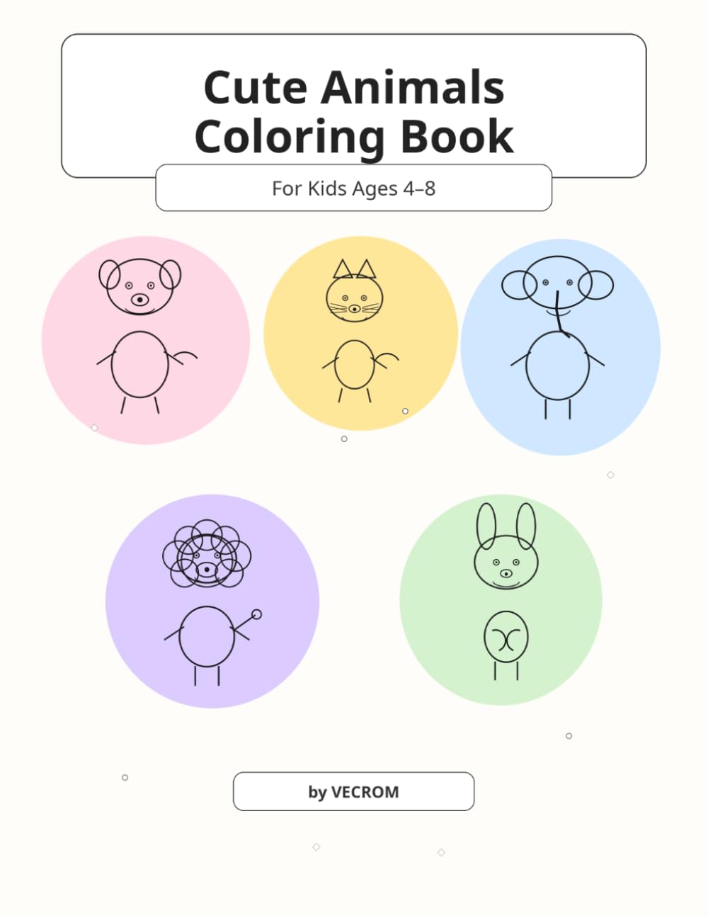 Cute Animals Coloring Book: For Kids Ages 4–8