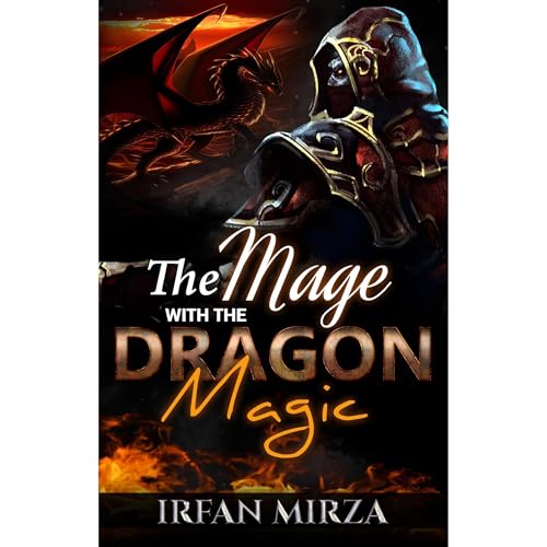 The Mage with the Dragon Magic [Written by Irfan Mirza] episode artwork