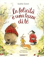  La felicit&agrave; &egrave; una tazza di t&egrave; 