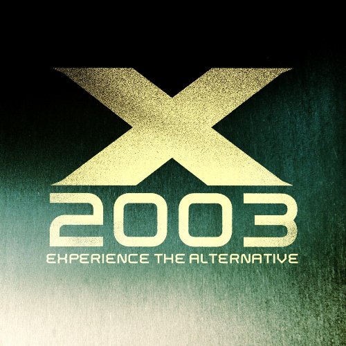 X 2003: Experience the Alternative [DVD]