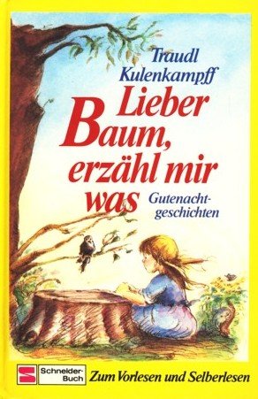 Preisvergleich Produktbild Lieber Baum, erzähl mir was