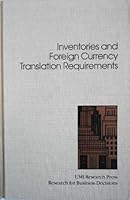 Inventories and foreign currency translation requirements (Research for business decisions) 0835713911 Book Cover