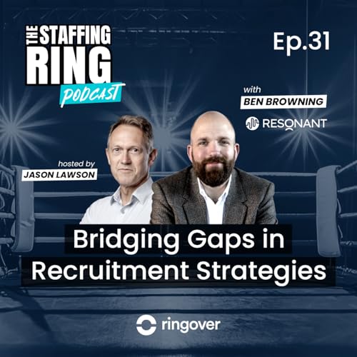 Bridging Gaps in Recruitment Strategies with Ben Browning