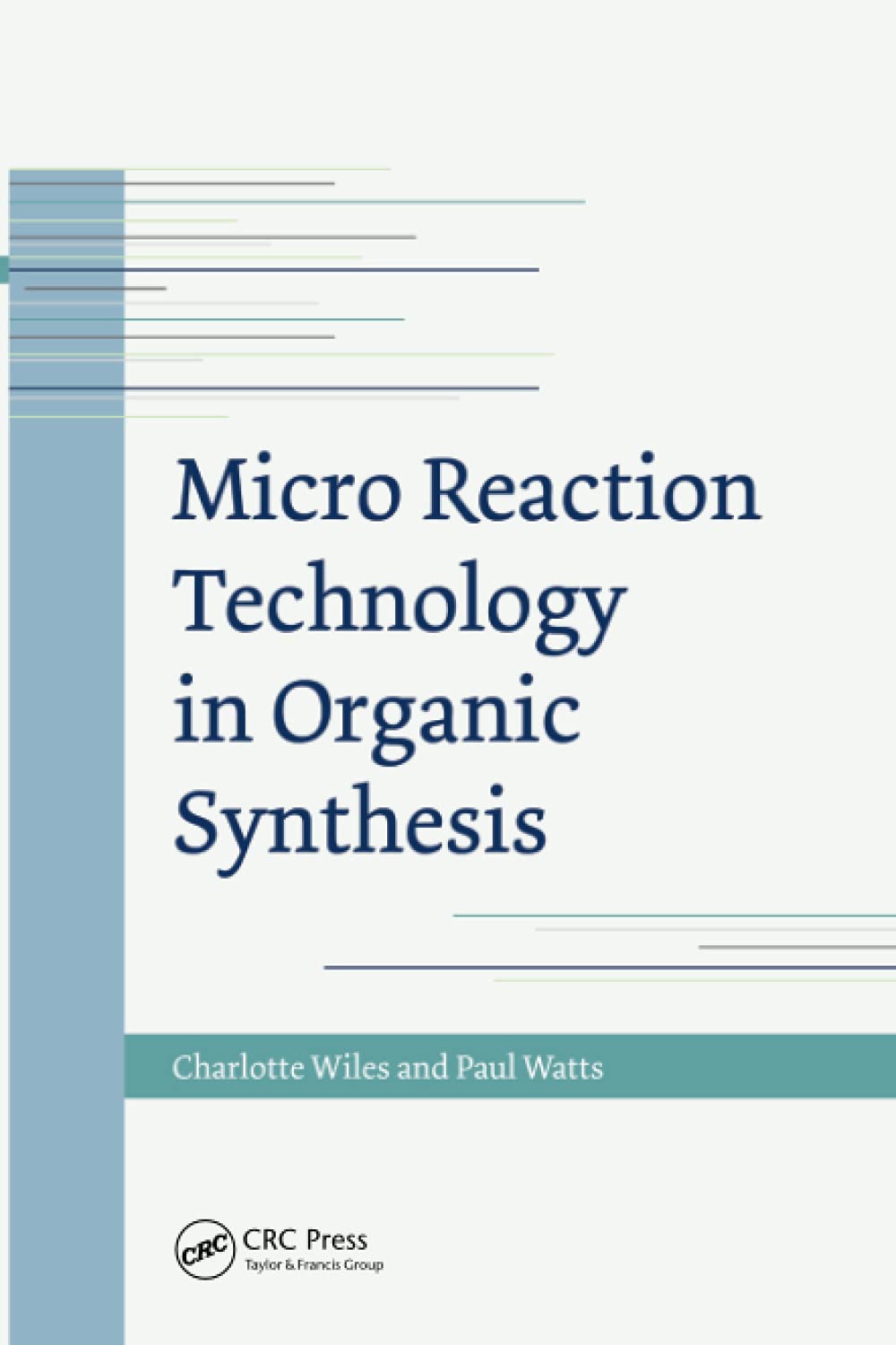 Micro Reaction Technology in Organic Synthesis