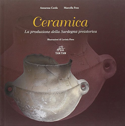 Ceramica. La produzione della Sardegna preistorica