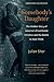 Somebody's Daughter: The Hidden Story of America's Prostituted Children and the Battle to Save Them