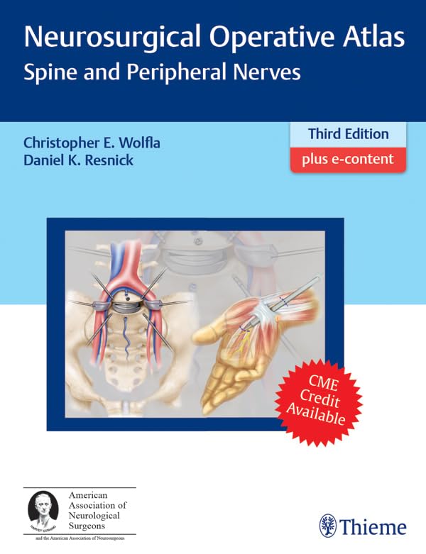 Neurosurgical Operative Atlas: Spine and Peripheral Nerves (English Edition)