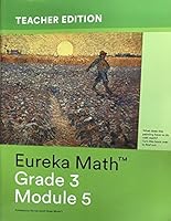 Eureka Math Grade 3 Module 5 Teachers Edition 1632553678 Book Cover