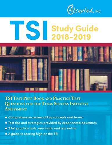 TSI Study Guide 2018-2019: TSI Test Prep Book and Practice Test Questions for the Texas Success Initiative Assessment