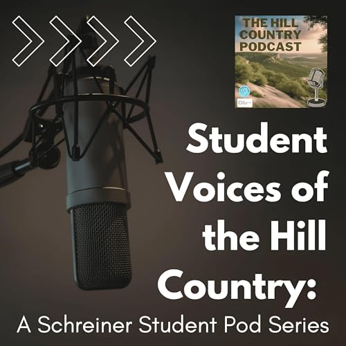 Student Voices of the Hill Country: A Schreiner Student Pod Series – Episode 4: Skip It or Play It: Understanding the Power of Influencer Advertising cover art