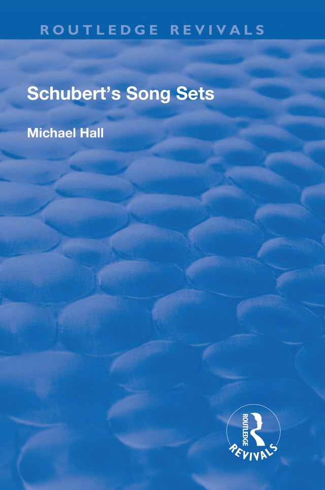 Schubert's Song Sets (Routledge Revivals)