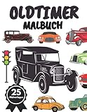 Oldtimer Malbuch: Malbuch für Liebhaber alter Autos für Kinder und Erwachsene :Entspannung und Stressabbau - Arlene Greenden 