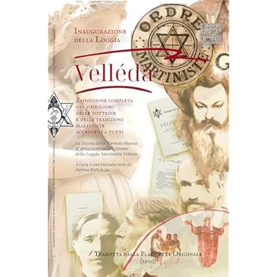 Inaugurazione della Loggia Vell&eacute;da - Esposizione completa delle dottrine e delle tradizioni martiniste