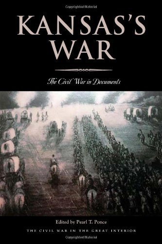 Kansas’s War: The Civil War in Documents (Civil War in the Great Interior)