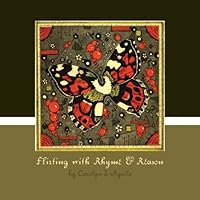 Flirting with Rhyme and Reason 0970801254 Book Cover