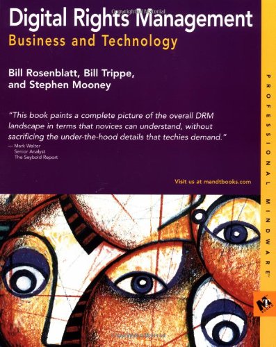 Digital Rights Management: Business and Technology