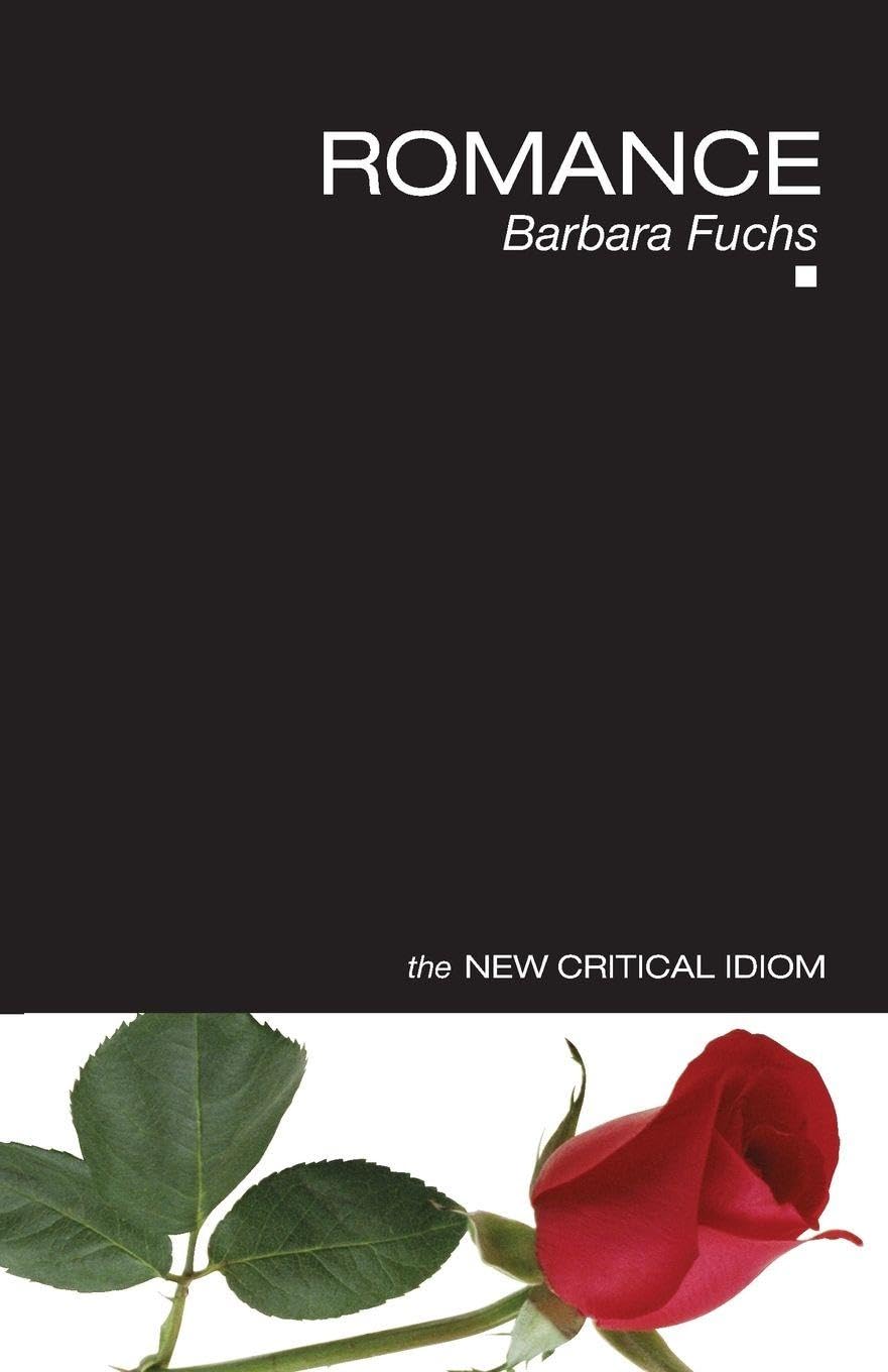 Romance (The New Critical Idiom)