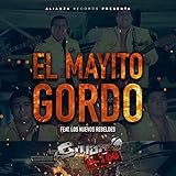  El Mayito Gordo (feat. Los Nuevos Rebeldes)