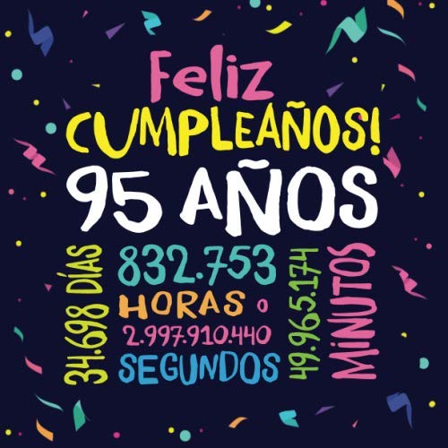 fotos de feliz - Feliz Cumpleaños - 95 Años: Un libro de visitas para fiesta de 95 cumpleaños – Decoración y regalos originales para hombres y mujeres - 95 años - ... y fotos de los invitados (Spanish Edition)