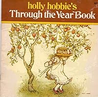 Holly Hobbie's Through the Year Book B000JJTKQC Book Cover