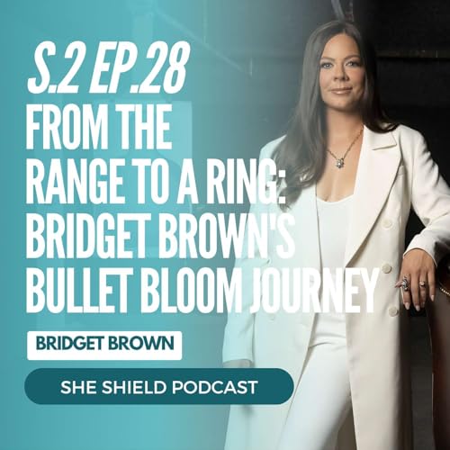 2.28 From the Range to a Ring: Bridget Brown's Bullet Bloom Journey