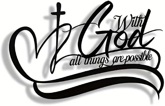 With God All Things Are Possible Metal Art - Scripture Metal Wall Art with Bible Verses, Christian Inspirational Word Decor for Home, Office & Church- Black Religious Hanging Sign for Living Room A