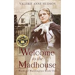 Welcome to the Madhouse (Maids of Maddington Series) Audiolibro Por Valerie Anne Hudson arte de portada