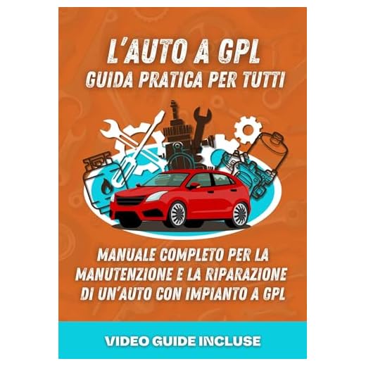 L'AUTO A GPL: GUIDA PRATICA PER TUTTI