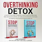 Cover of Overthinking Detox