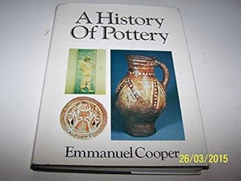 Hardcover A HISTORY OF POTTERY Book