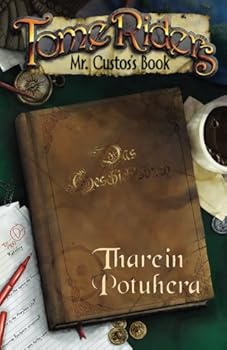 Paperback Tome Riders: Mr. Custos's Book