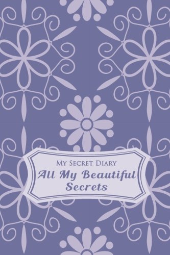 My Secret Diary: All My Beautiful Secrets