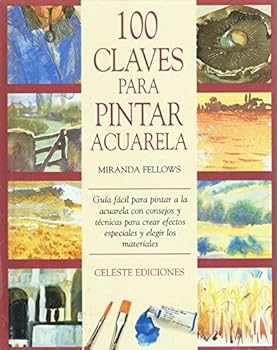 Paperback 100 Claves Para Pintar Acuarelas (Spanish Edition) [Spanish] Book